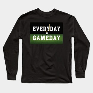 Everyday is Gameday Long Sleeve T-Shirt